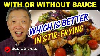 With or without a sauce, which is better for a stir-fry dish?