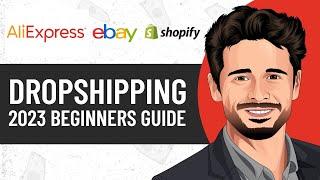 HOW TO START DROPSHIPPING IN 2023 Beginners Guide