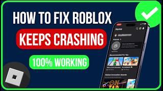 FIX ROBLOX KEEPS CRASHING MOBILE ON iOS | WHY DOES ROBLOX KEEP CRASHING ON iPHONE (2024)