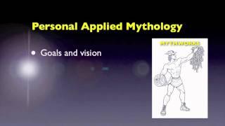 Mythworks - Applied Mythology Your Personal Myth