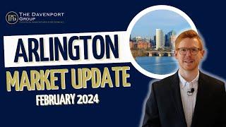 Arlington, VA Real Estate Market Update | February 2024 | The Davenport Group