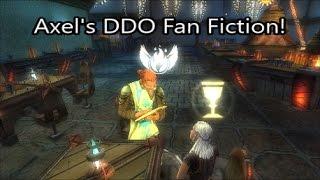 Axel's DDO Fan Fiction!