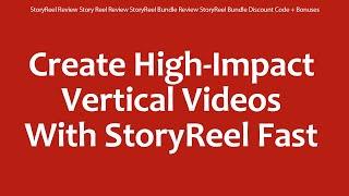 StoryReel Review Story Reel Review StoryReel Bundle Review StoryReel Bundle Discount Code + Bonuses