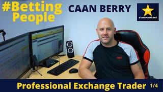 #BettingPeople Interview CAAN BERRY Professional Exchange Trader 1/4