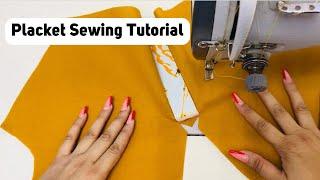 Placket Sewing Tutorial