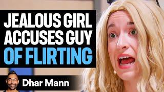 Jealous Girl ACCUSES GUY Of FLIRTING, What Happens Is Shocking | Dhar Mann