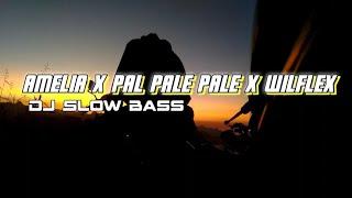 DJ AMELIA X PAL PALE PALE X WILFLEX SLOW BASS | RIDHO PRATAMA RIMEK