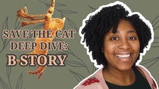 Save the Cat Deep Dive: B Story [CC]