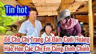 Tới công chuyện với với chị trang được chị Khán giả cùng tiếp sức để nói hết sự thật về chú phong