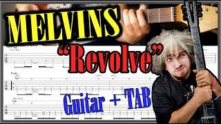 MELVINS - "Revolve" for Guitar + TAB (Buzz Osborne / King Buzzo) Stoner Witch