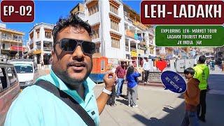 Leh Ladakh - Leh Market Tour -  India EP -02 