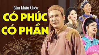 Sân Khấu Chèo: CÓ PHÚC CÓ PHẦN - Đoàn Chèo Hải Phòng