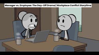 [FULL] - Manager vs. Employee: The Day-Off Drama | Workplace Conflict Storytime