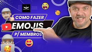 Como fazer os emojis para membros do canal do YouTube