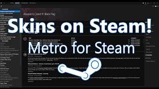 STEAM Skin Tutorial│Metro For Steam│PC & MAC!│EASY, SIMPLE, AWESOME!