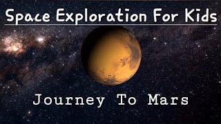 SPACE FOR KIDS: Journey to Mars a trip of a lifetime #space #nasa #mars #rover #explore