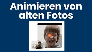 Animieren von alten Fotos