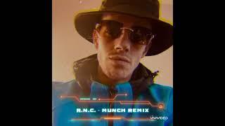 R.N.C. - Munch (Feelin' U) Remix (Official Audio) @WinissBeats