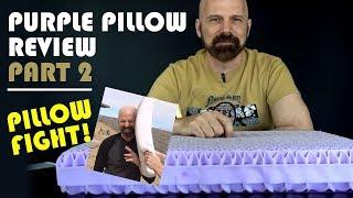 Purple Pillow Review Part 2: Pillow Fight, Q&A, and 10 Week Update