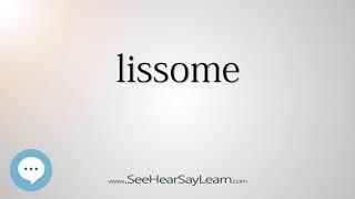 lissome - Smart & Obscure English Words Defined ️