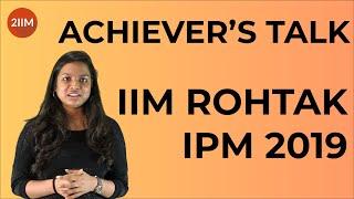 IIM Rohtak IPM Experience | Achievers Talk | 2IIM IPMAT Coaching