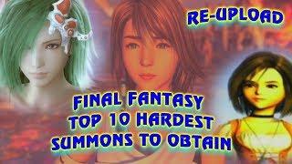 Final Fantasy Top 10 Hardest to obtain Summons(Re-upload)