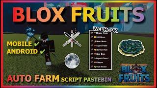 BLOX FRUITS Script Mobile UPDATE 21 WEBHOOK | EZ MIRRAGE | FULL MOON | FRUITS | TTK & MORE