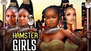 HAMSTER GIRLS - NEW HIT MOVIE - EBUBE OBIO, GENEVIVE UKATU, ANGEL UNIGWE&ADA LATEST NIGERIAN MOVIE