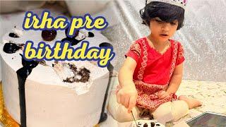 Irha Pre Birthday | celebrations | 2nd vlog