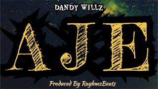 Dandywillz - Aje ( Official Lyric Audio )