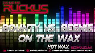 Beenie Man VS Bounty Killer on the Wax by RUCKUS SOUND. Bounty & Beenie battle on the Hot Wax Riddim