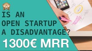 Is an open startup approach a disadvantage? | 1300€ MRR | Building Tresor