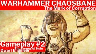 Warhammer Chaosbane The Forges of Nuln | COMPLETE Gameplay PART #2 The Mark of Corruption