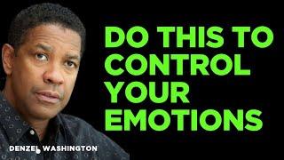 HOW TO CONTROL YOUR EMOTIONS | HIDDEN WORDS DENZEL WASHINGTON