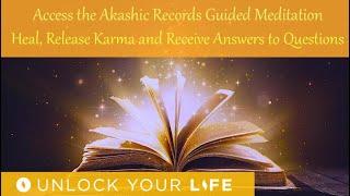 Access the Akashic Records, Heal, Release Karma, and Receive Messages Guided Meditation