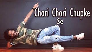 Chori Chori Chupke Se | Rahul Verma | Choreography | Dance Video