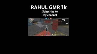 RAHUL Gmr 1k like  subscribe support me  #shorts #ff #viralvideo