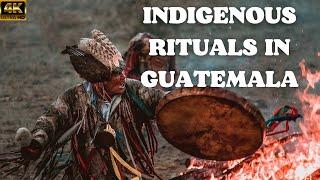 Indigenous Culture and Rituals in Guatemala - 4K Scenic Film With Calming Music