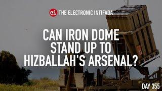 Can Iron Dome stand up to Hizballah's arsenal? with Ali Abunimah