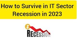 how to survive a recession in IT sector in india 2023 #2023recession #ITRecession2023 #recession