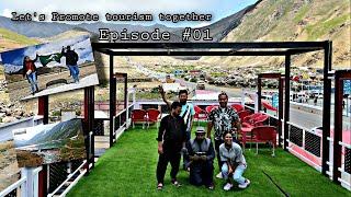 Let's Promote tourism together - episode 1 - Explore Northern areas of Pakistan Naran, gilgit, Hunza