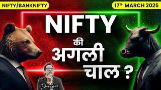 Nifty Prediction & Bank Nifty Analysis for Monday  | 17th March 2025 | nifty Tomorrow