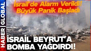 Haber Global Beyrut'ta! İsrail Bomba Yağdırıyor! Beyrut'ta 4 Büyük Patlama!