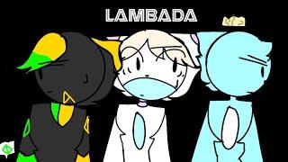 (Old) LAMBADA MEME | GIFT FOR: VISION Z AND SAPPHIRE BLITZ!! | TW: flashing lights | read desc