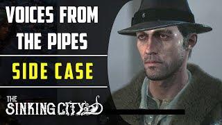 Voices From the Pipes | Letters from Oakmont | Side Case | The Sinking City