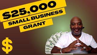 $25000 Small Business Grant 2025 - Hurry and Apply!!!