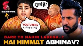 Abhinav Arora Case On Youtubers: My Open Challenge | Rambhadracharya ji Calls Him 'IDIOT' |  Peepoye