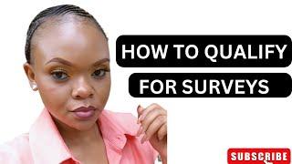 10 TIPS ON HOW TO QUALIFY FOR SURVEYS 2023| MAKE MONEY ONLINE (WORLDWIDE )