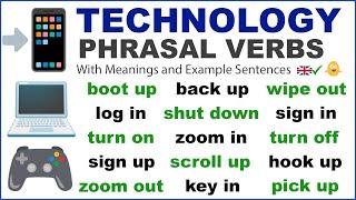 Talk About Technology: 25 English Phrasal Verbs (meanings + examples)