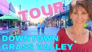 TOUR of Grass Valley CA | HOMES & NEIGHBORHOODS close to DOWNTOWN Grass Valley CA